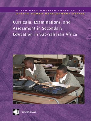 cover image of Curricula, Examinations, and Assessment in Secondary Education in Sub-Saharan Africa